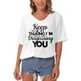 Keep Talking Im Diagnosing You 89 Trending Shirt Women's Bat Sleeves V-Neck Blouse