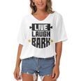 Live Laugh Bark 8 Trending Shirt Women's Bat Sleeves V-Neck Blouse