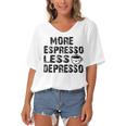 More Espresso Less Depresso Women's Bat Sleeves V-Neck Blouse