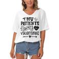 My Patients Are My Valentines 140 Trending Shirt Women's Bat Sleeves V-Neck Blouse