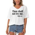 Thou Shall Not Try Me Mood Women's Bat Sleeves V-Neck Blouse