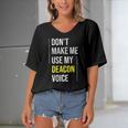 Dont Make Me Use My Deacon Voice - Church Minister Catholic Women's Bat Sleeves V-Neck Blouse Dont Make Me Use My Deacon Voice - Church Minister Catholic Women's Bat Sleeves V-Neck Blouse