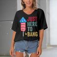 Fourth Of July 4Th Of July Funny Im Just Here To Bang Women's Bat Sleeves V-Neck Blouse