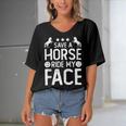 Funny Horse Riding Adult Joke Save A Horse Ride My Face Women's Bat Sleeves V-Neck Blouse