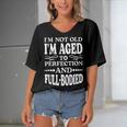 Im Not Old Im AgedPerfection And Full-Bodied Women's Bat Sleeves V-Neck Blouse