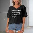 Introverted But Willing To Discuss Bugs Women's Bat Sleeves V-Neck Blouse