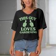 This Guy Loves Gardening Two Thumbs 553 Shirt Women's Bat Sleeves V-Neck Blouse