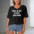 This Is My Gypsy Costume Halloween Easy Lazy Women's Bat Sleeves V-Neck Blouse