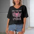 Womens Mind Your Own Uterus Pro-Choice Feminist Womens Rights Women's Bat Sleeves V-Neck Blouse