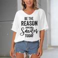 Be The Reason Someone Smiles Today Inspirational Saying Women's Bat Sleeves V-Neck Blouse