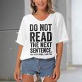 Do Not Read The Next Sentence You Little Rebel I Like You Funny Saying Women's Bat Sleeves V-Neck Blouse