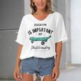 Education Is Important But Skateboarding Is Importanter Black Text Women's Bat Sleeves V-Neck Blouse