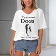 Training Dogs Is My Therapy Awesome Idea For Who Love Training Dogs Women's Bat Sleeves V-Neck Blouse