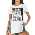 Never Let The Fear Of Striking Out Keep You From Playing The Game Women's Short Sleeves T-shirt With Hem Split