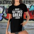 Make Science Great Again Sciences Scientist Teacher Lover Women's Short Sleeves T-shirt With Hem Split