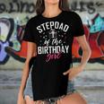 Stepdad Of The Birthday Girl Stepdaughter Stepfather Women's Short Sleeves T-shirt With Hem Split