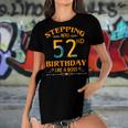 Stepping Into My 52Nd Birthday Like A Boss For 52 Years Old Women's Short Sleeves T-shirt With Hem Split
