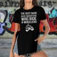 The Best Dads Have Daughters Who Ride 4 Wheelers Fathers Day Women's Short Sleeves T-shirt With Hem Split