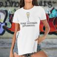 May Contain Prosecco Funny White Wine Drinking Meme Gift Women's Short Sleeves T-shirt With Hem Split