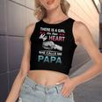 Family 365 There Is A Girl She Stole My She Calls Me Papa Women's Crop Top Tank Top