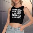 Never Mess With A Girl Who Does Burpees For Fun Women's Crop Top Tank Top