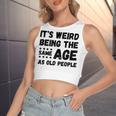 Funny Its Weird Being The Same Age As Old People Christmas Women's Sleeveless Bow Backless Hollow Crop Top