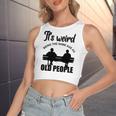 Funny Its Weird Being The Same Age As Old People Women's Sleeveless Bow Backless Hollow Crop Top
