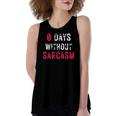 0 Days Without Sarcasm Sarcastic Graphic Women's Loose Tank Top