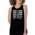 Drink A Beer Sing A Song Make A Friend We Get Along Women's Loose Tank Top