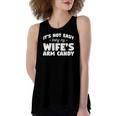 Its Not Easy Being My Wifes Arm Candy Wife Women's Loose Tank Top
