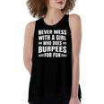 Never Mess With A Girl Who Does Burpees For Fun Women's Loose Tank Top