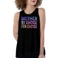 Mother By Choice For Choice Cute Pro Choice Feminist Rights Women's Loose Tank Top