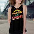 Your Dad Is My Cardio Vintage Rainbow Saying Sarcastic Women's Loose Tank Top