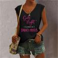 Girls Night Ill Bring The Dance Moves Matching Party Women's V-neck Tank Top