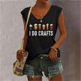 I Do Crafts Home Brewing Craft Beer Drinker Homebrewing Women's V-neck Casual Sleeveless Tank Top