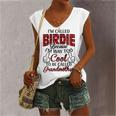 Birdie Grandma Im Called Birdie Because Im Too Cool To Be Called Grandmother Women's Vneck Tank Top