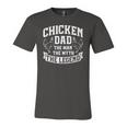 Chicken Dad The Man The Myth The Legend Farmer Farming Jersey T-Shirt