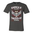 Dingle Blood Runs Through My Veins Name V2 Unisex Jersey Short Sleeve Crewneck Tshirt