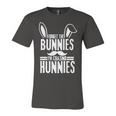 Forget The Bunnies Im Chasing Hunnies Funny Unisex Jersey Short Sleeve Crewneck Tshirt