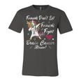 Friends Dont Let Friends Fight Brain Cancer Alone Unicorn Grey Ribbon Brain Cancer Brain Cancer Awareness V2 Unisex Jersey Short Sleeve Crewneck Tshirt