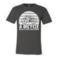 Funny Bicycle I Ride Fun Hobby Race Quote A Bicycle Ride Is A Flight From Sadness Unisex Jersey Short Sleeve Crewneck Tshirt