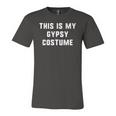 This Is My Gypsy Costume Halloween Easy Lazy Jersey T-Shirt