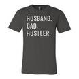 Husband Father Dad Hustler Hustle Entrepreneur Jersey T-Shirt