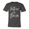 Matching Bridal Party For Family Father Of The Bride Unisex Jersey Short Sleeve Crewneck Tshirt