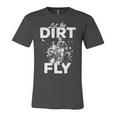 Motorcycle Let The Dirt Fly Dirtbike 494 Shirt Unisex Jersey Short Sleeve Crewneck Tshirt