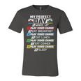 My Perfect Day Video Games Funny Cool 554 Shirt Unisex Jersey Short Sleeve Crewneck Tshirt