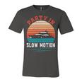 Party In Slow Motion Vintage Funny Boating Boating Gifts Unisex Jersey Short Sleeve Crewneck Tshirt