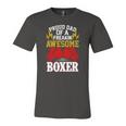 Proud Dad Of A Freakin Awesome Boxer For Boxing Dads Jersey T-Shirt