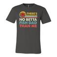 Theres No Betta Fish Dad Than Me Vintage Betta Fish Gear Jersey T-Shirt