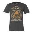 Schall Name Shirt Schall Family Name V5 Unisex Jersey Short Sleeve Crewneck Tshirt